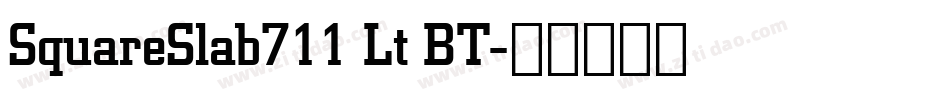 SquareSlab711 Lt BT字体转换